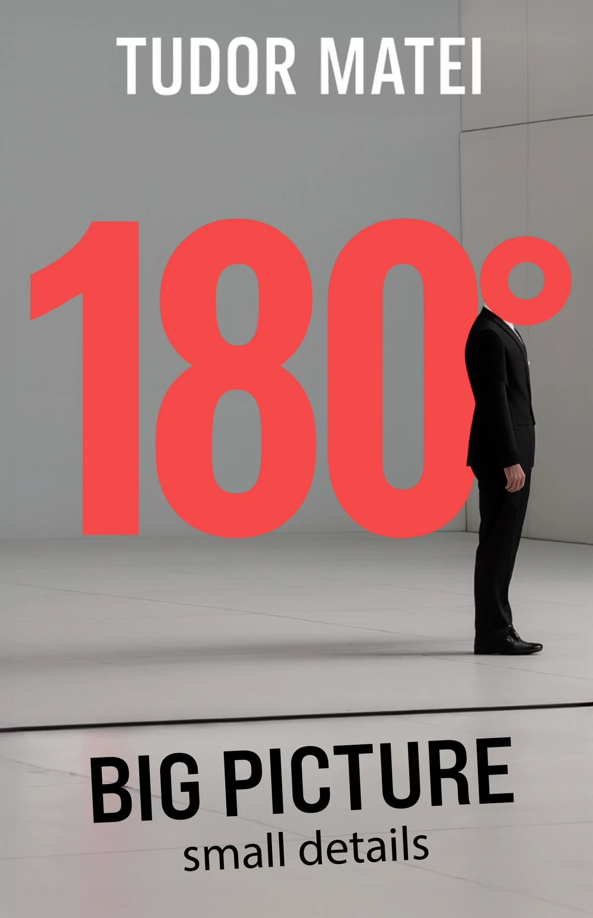 180 Degrees — Big Picture, Small Details, book cover by Tudor Matei